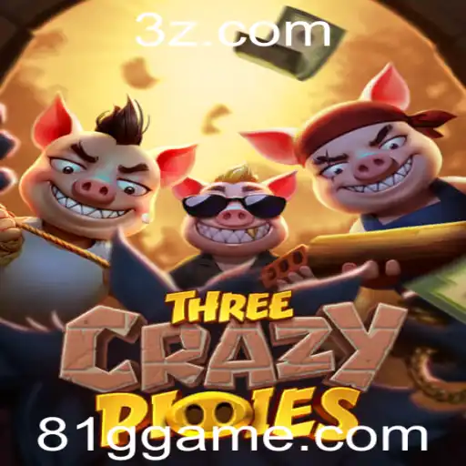 Descubra o Mundo Empolgante de ThreeCrazyPiggies no 81gg.com