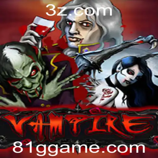 Descubra o Fascinante Mundo de 'Vampire': O Jogo da 81gg.com